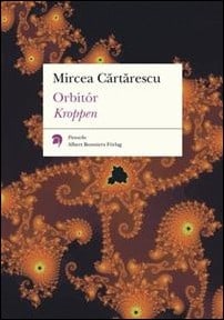 Cartarescu, Mircea | Orbitór. Kroppen