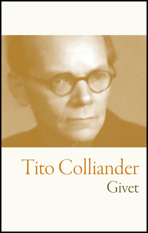 Colliander, Tito | Givet