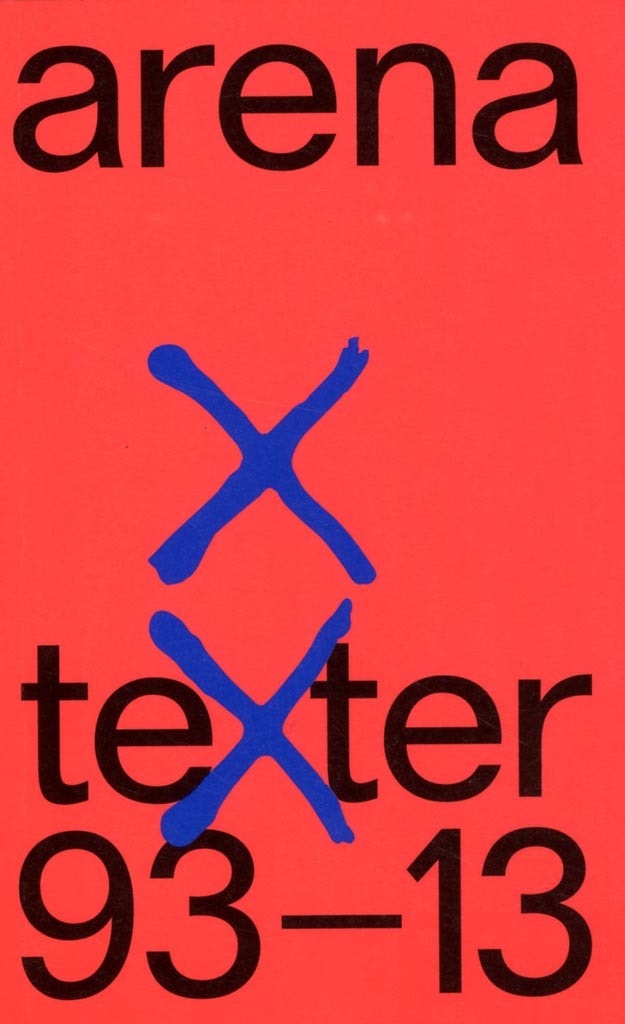Rydell, Malena [red.] | Arena texter 93-13