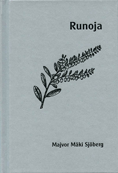 Mäki Sjöberg, Majvor | Kaunisvaara : Kotona | Ei mainittu, ei unohtettu