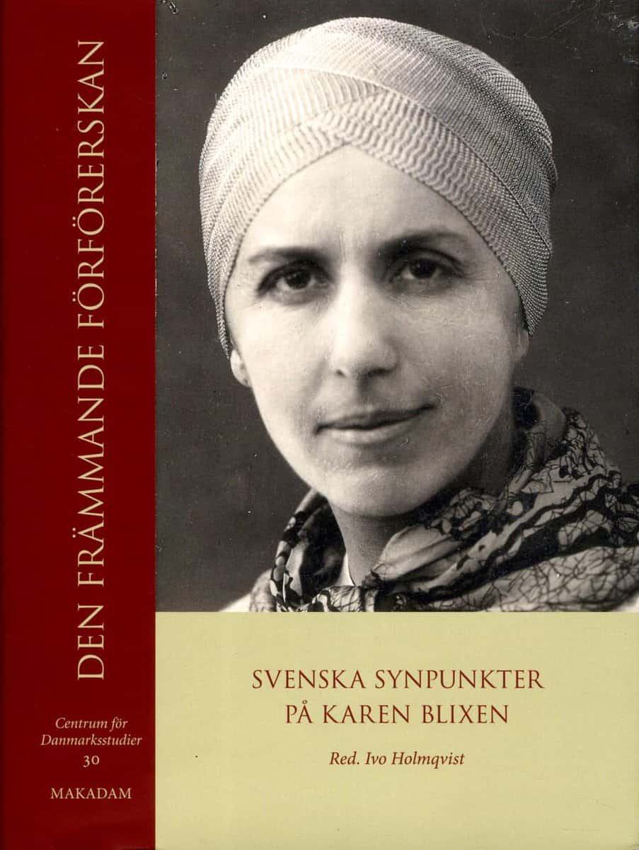 Holmqvist, Ivo [red.] | Den främmande förförerskan : Svenska synpunkter på Karen Blixen