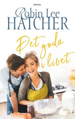 Lee Hatcher, Robin | Det goda i livet