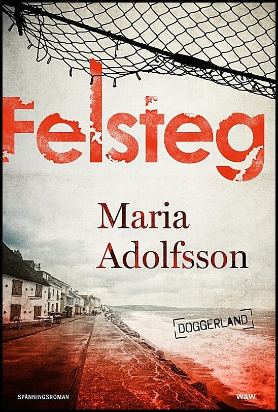 Adolfsson, Maria | Felsteg