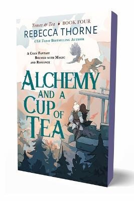 Thorne, Rebecca | Alchemy and a Cup of Tea