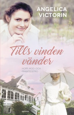 Victorin, Angelica | Tills vinden vänder