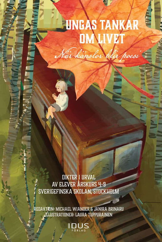 Wiander, Michael | Brinaru, Janira | Ungas tankar om livet : När känslor blir poesi