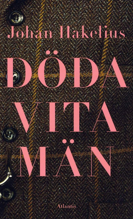 Hakelius, Johan | Döda vita män