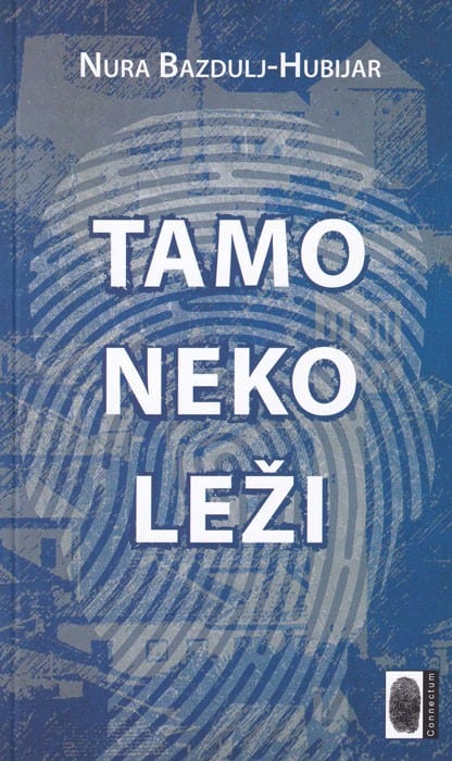 Bazdulj-Hubijar, Nura | Tamo neko leži