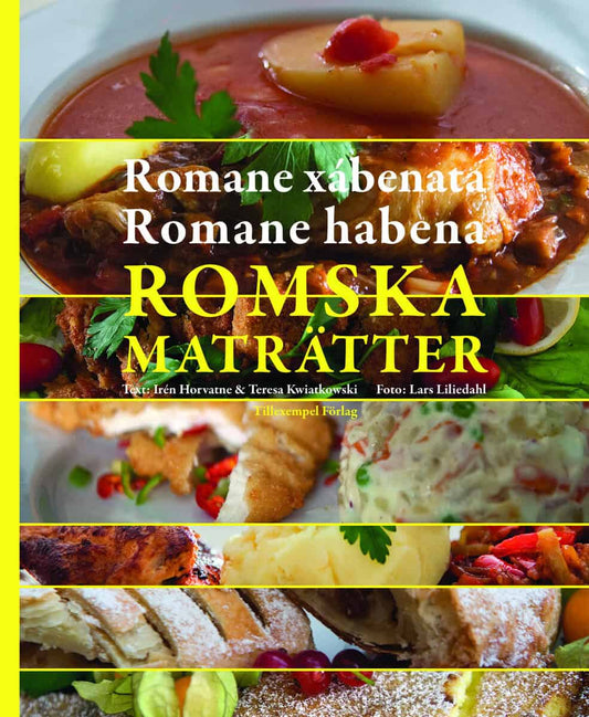 Horvatne, Irén | Kwiatkowski, Teresa | Romska maträtter / Romane xábenata / Romane habena