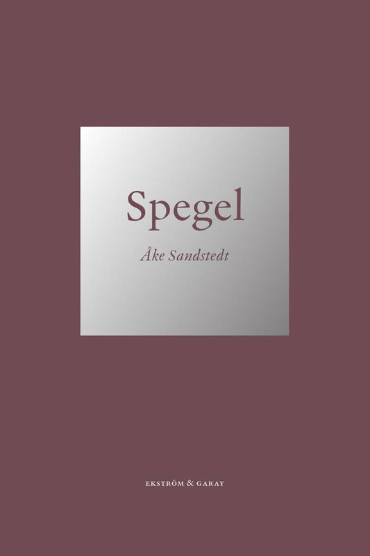Sandstedt, Åke | Spegel