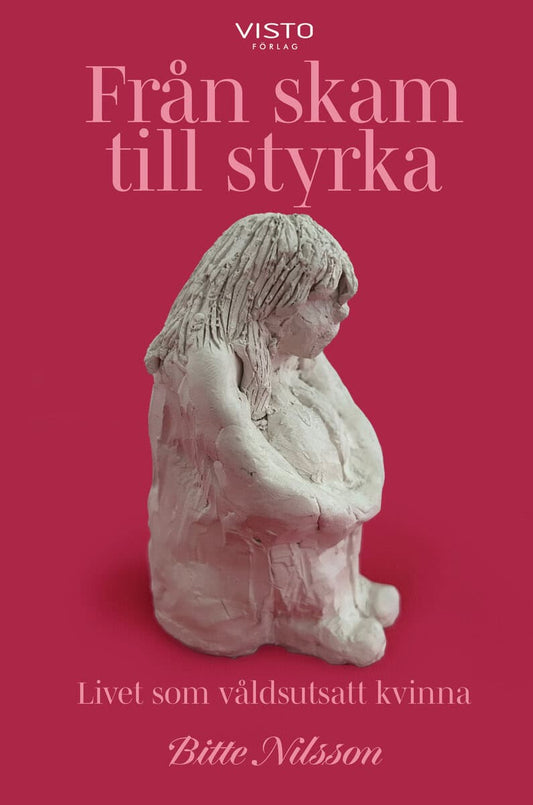 Nilsson, Bitte | Från skam till styrka