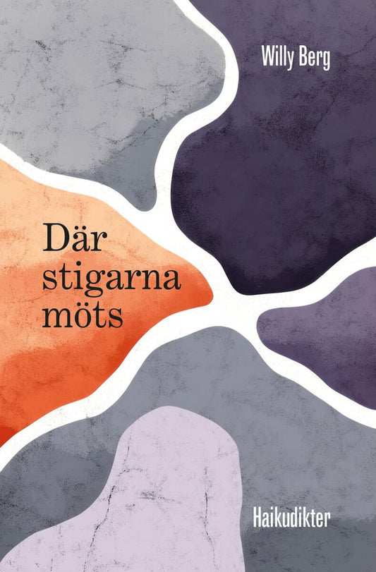 Berg, Willy | Där stigarna möts