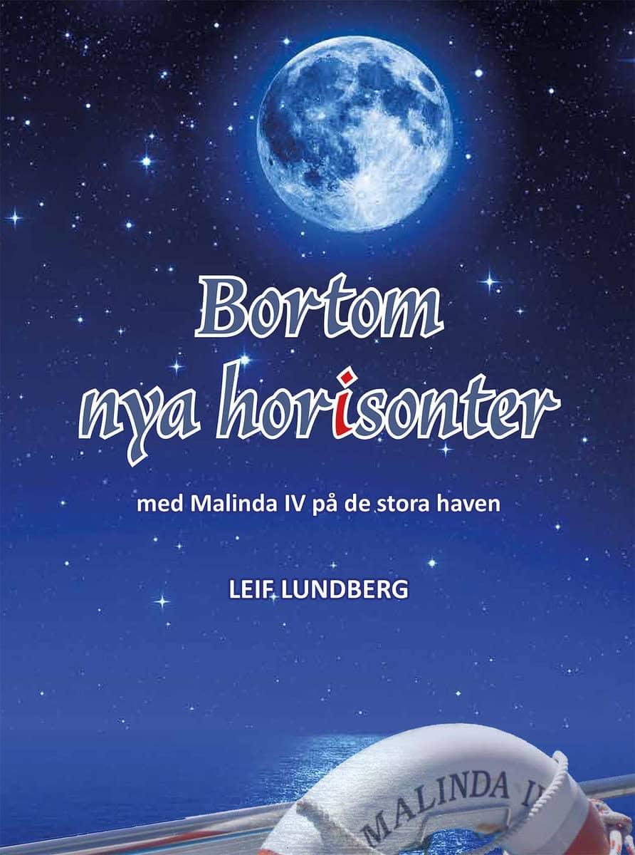 Lundberg, Leif | Lundberg, Eva | Bortom nya horisonter : Med Malinda IV på de stora haven