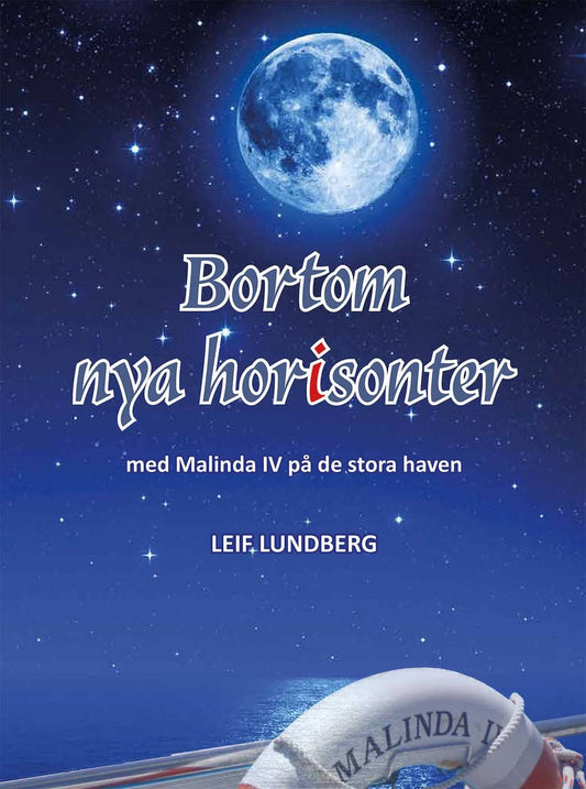 Lundberg, Leif | Lundberg, Eva | Bortom nya horisonter : Med Malinda IV på de stora haven