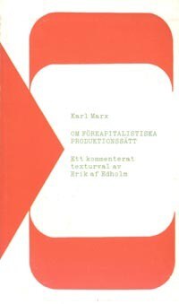 Marx, Karl | Om förkapitalistiska produktionssätt