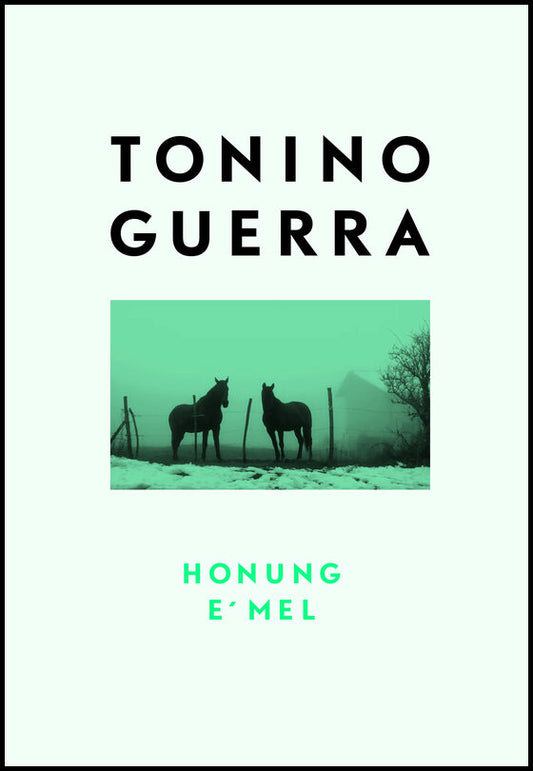 Guerra, Tonino | Honung / E' mél