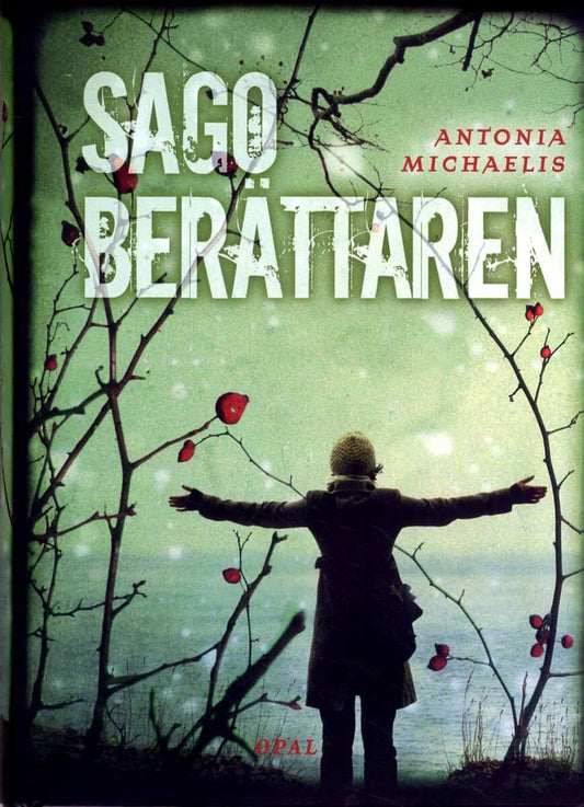 Michaelis, Antonia | Sagoberättaren