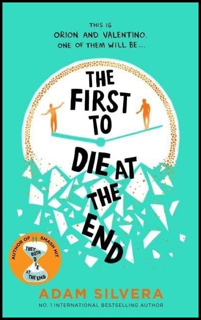 Silvera, Adam | First to Die at the End