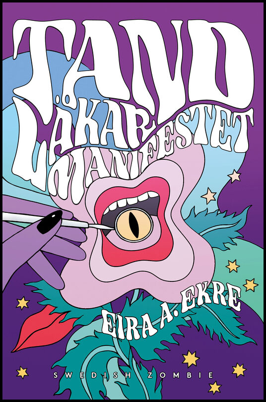 Ekre, Eira A. | Tandläkarmanifestet