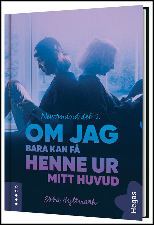 Hyltmark, Ebba | Om jag bara kan få henne ur mitt huvud