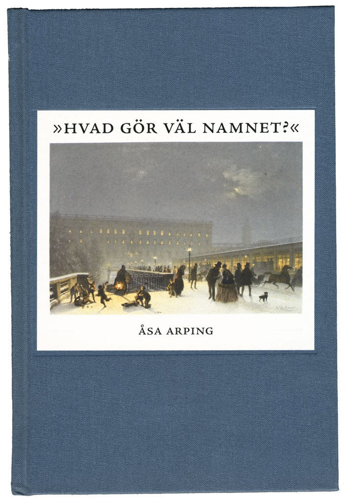 Arping, Åsa | Hvad gör väl namnet? : Anonymitet och varumärkesbyggande i svensk litteraturkritik 1820-1850