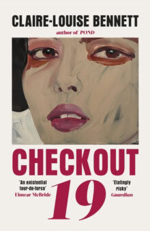 Bennett, Claire-Louise | Checkout 19