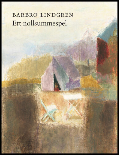 Lindgren, Barbro | Ett nollsummespel