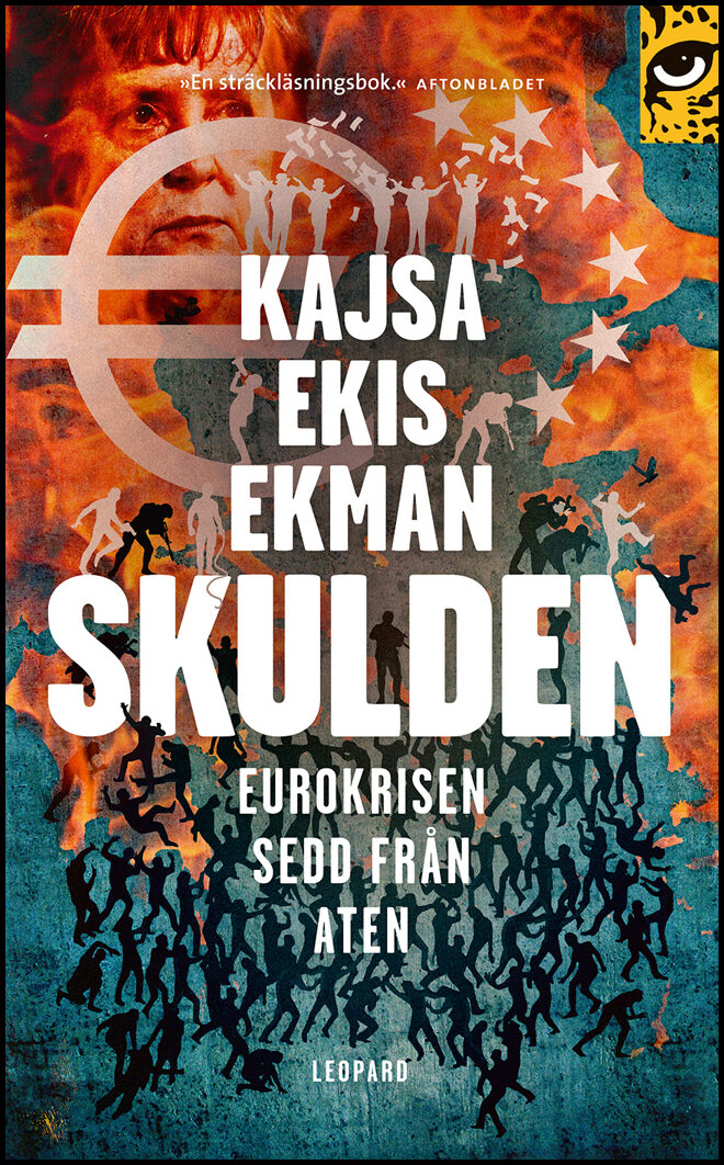 Ekis Ekman, Kajsa | Skulden : Eurokrisen sedd från Aten