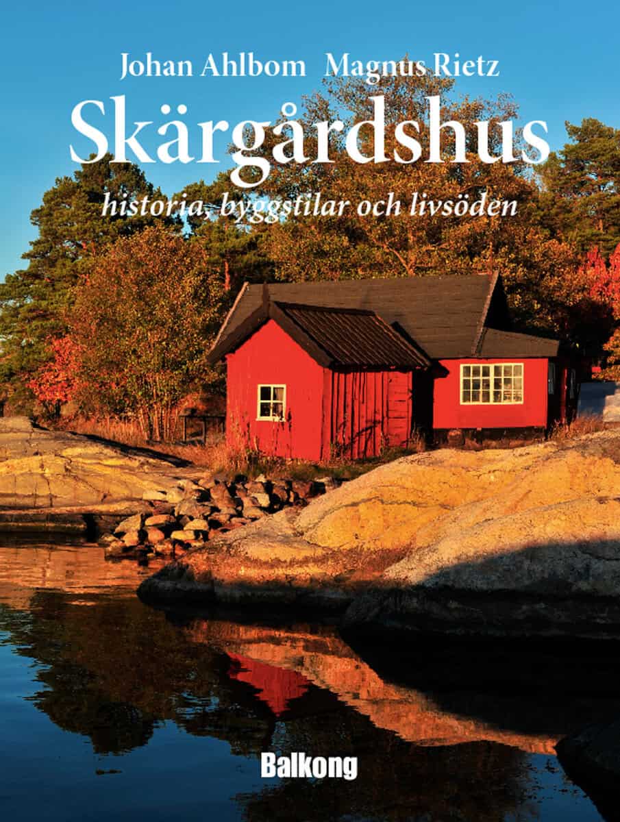 Ahlbom, Johan | Skärgårdshus : Historia, byggstilar och livsöden