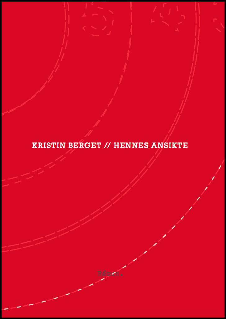 Berget, Kristin | Hennes ansikte