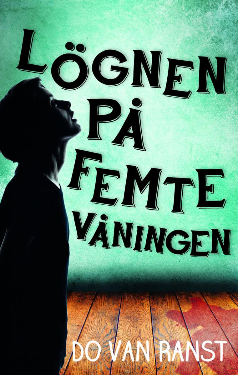 Ranst, Do Van | Lögnen på femte våningen