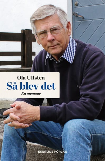 Ullsten, Ola | Så blev det