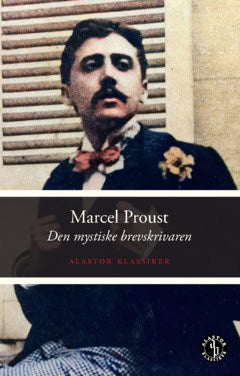 Proust, Marcel | Den mystiske brevskrivaren : Och andra opublicerade noveller