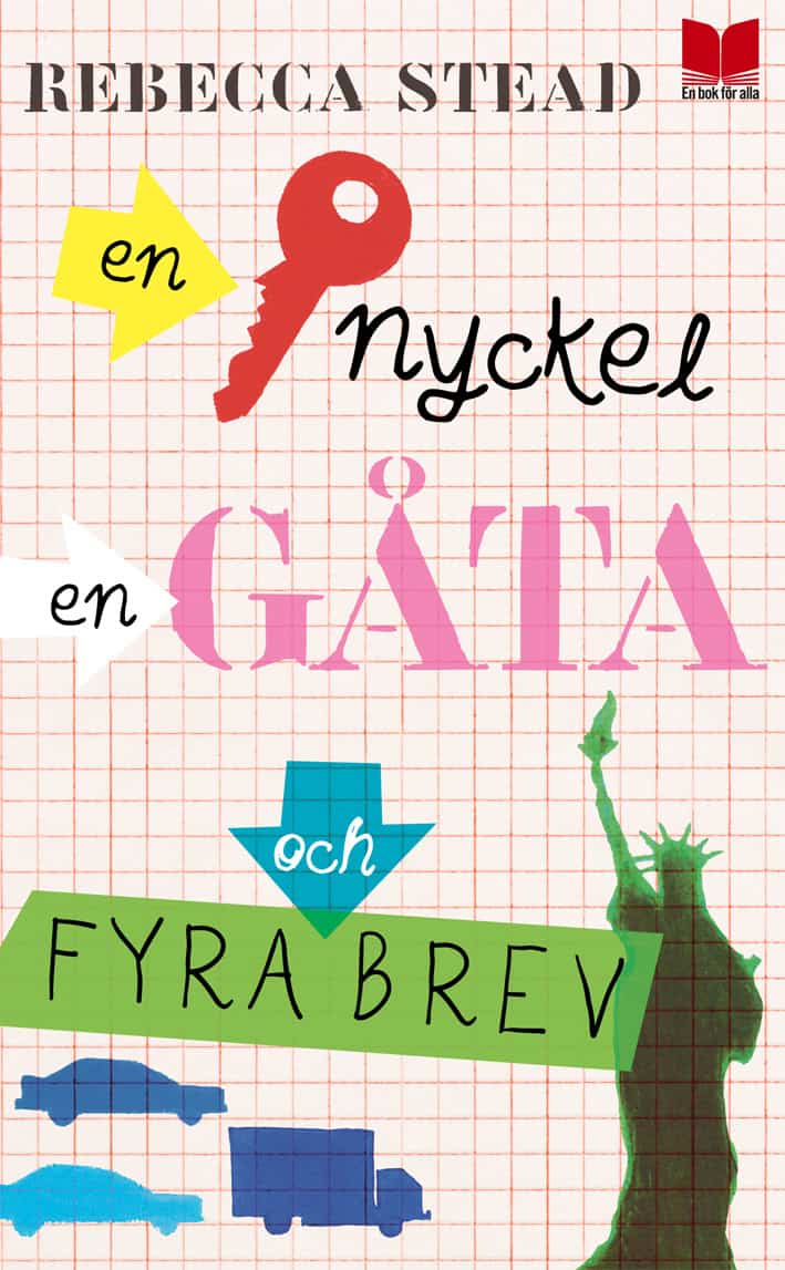 Stead, Rebecca | En nyckel, en gåta och fyra brev