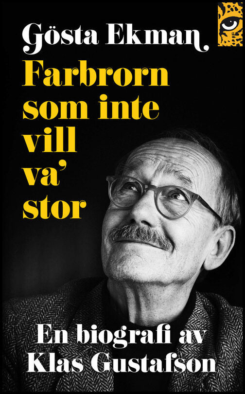 Gustafson, Klas | Gösta Ekman : Farbrorn som inte vill va' stor