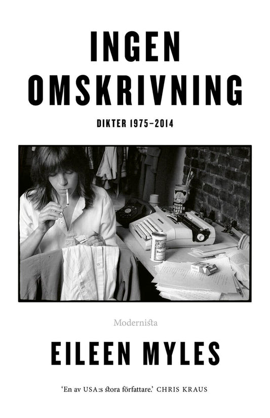 Myles, Eileen | Ingen omskrivning : Dikter 1975-2014