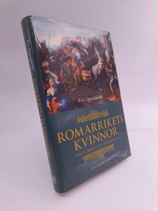 Queckfeldt, Eva | Romarrikets kvinnor : Makt, mord och moderskap