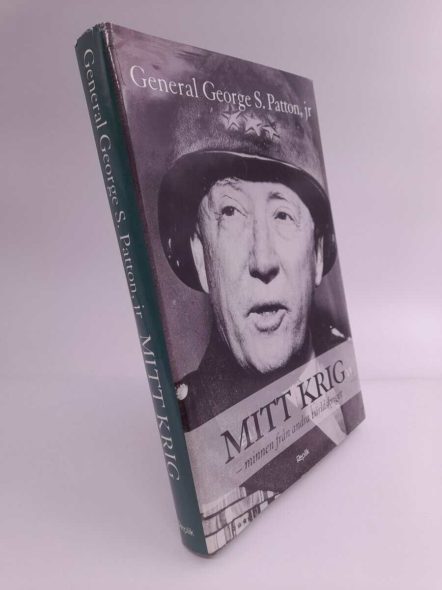 Patton, George S. | Mitt krig : Minnen från andra världskriget