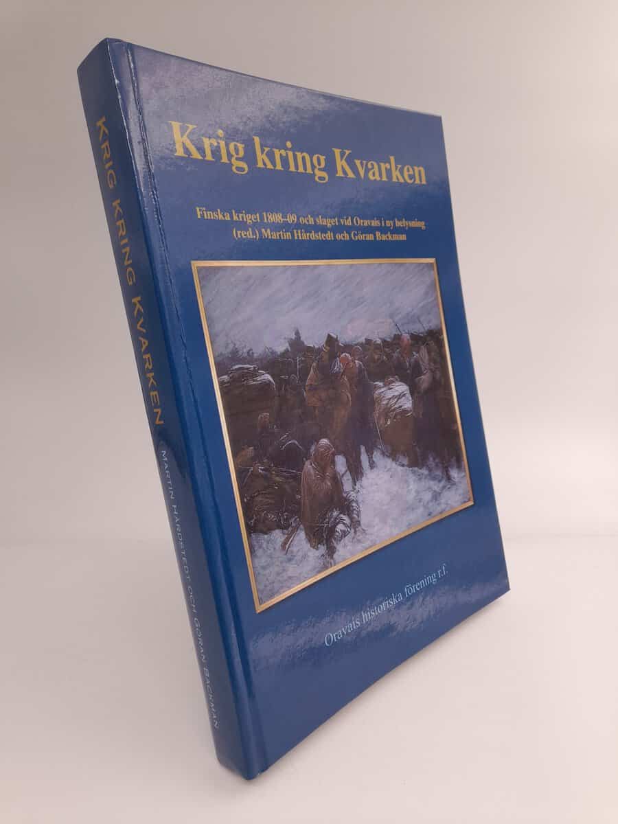 Hårdstedt, Martin (red.) | Krig kring Kvarken : Finska kriget 1808-09 och slaget vid Oravais i ny belysning