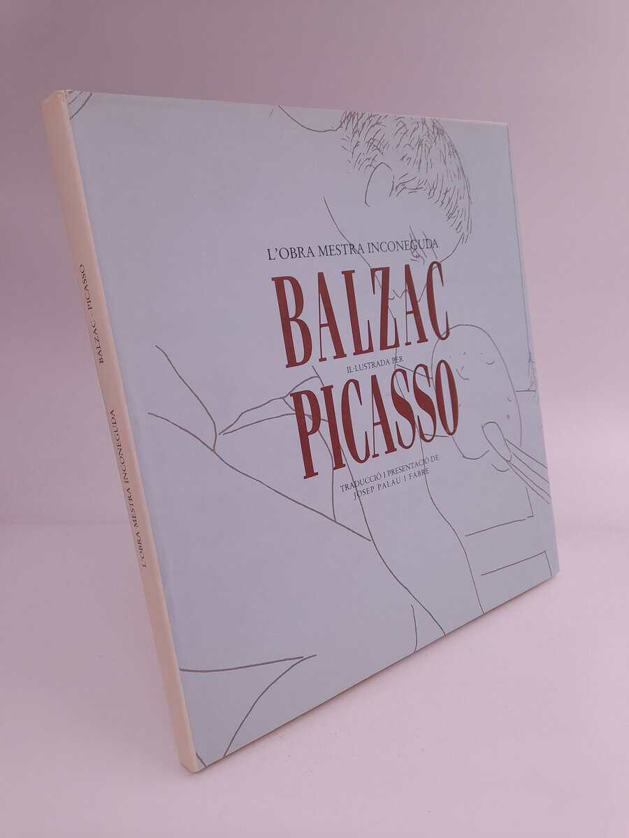 Balzac de, Honoré | L'Obra Mestra Inconeguda : Illustracions de Pablo Picasso