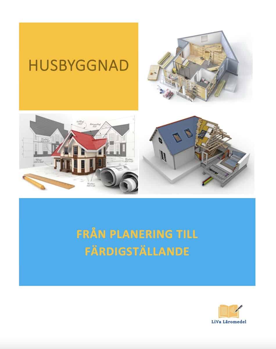 Husbyggnad : Från planering till färdigställande