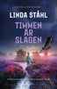 Linda Ståhl | TIMMEN ÄR SLAGEN