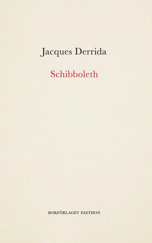 Derrida, Jacques | Schibboleth