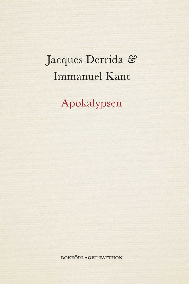 Derrida, Jacques | Kant, Immanuel | Apokalypsen