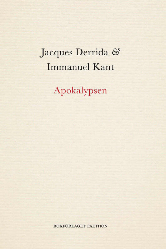 Derrida, Jacques | Kant, Immanuel | Apokalypsen