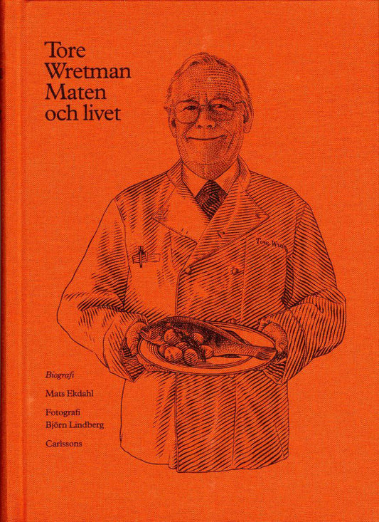 Ekdahl, Mats | Tore Wretman : Maten och livet