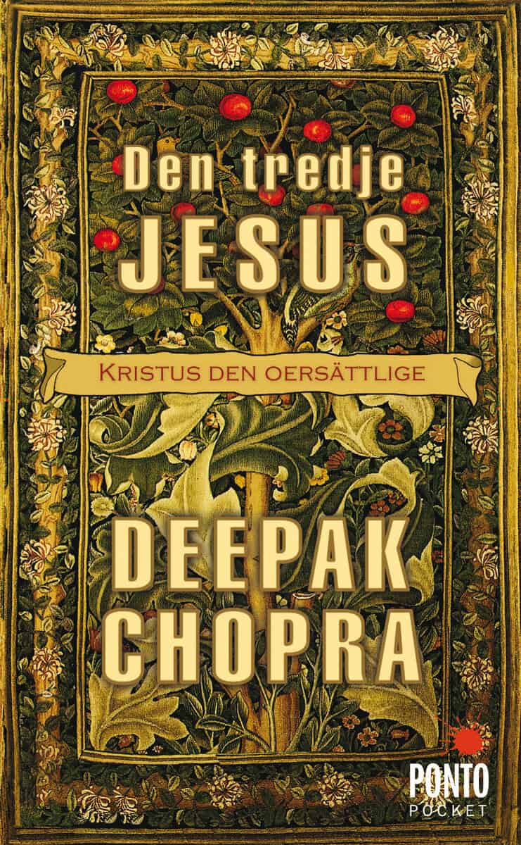 Chopra, Deepak | Den tredje Jesus : Kristus den oersättlige