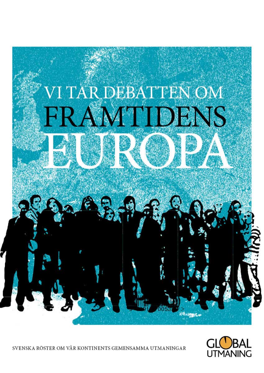 Vi tar debatten om framtidens Europa