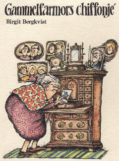 Bergkvist, Birgit | Gammelfarmors chiffonjé