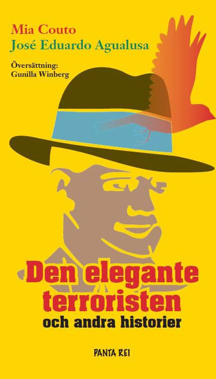 Couto, Mia | Agualusa, José Eduardo | Den elegante terroristen och andra historier